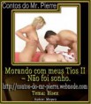 Morando com meus Tios II – Não foi sonho.